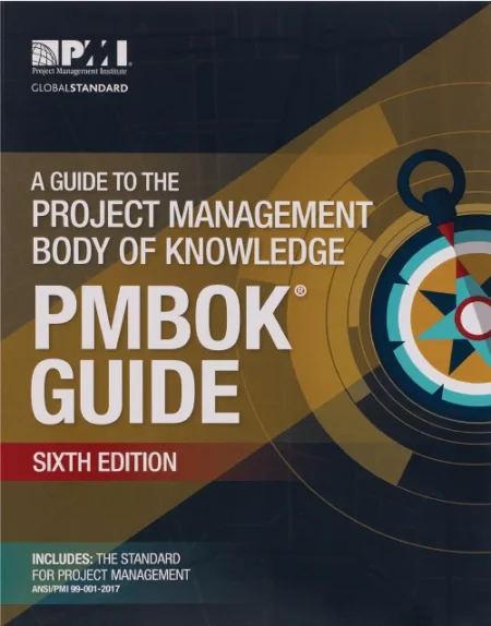 A Guide to the Project Management Body of Knowledge 6th Edition