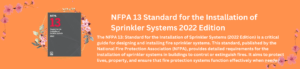 NFPA 13 Standard for the Installation of Sprinkler Systems 2022 Edition