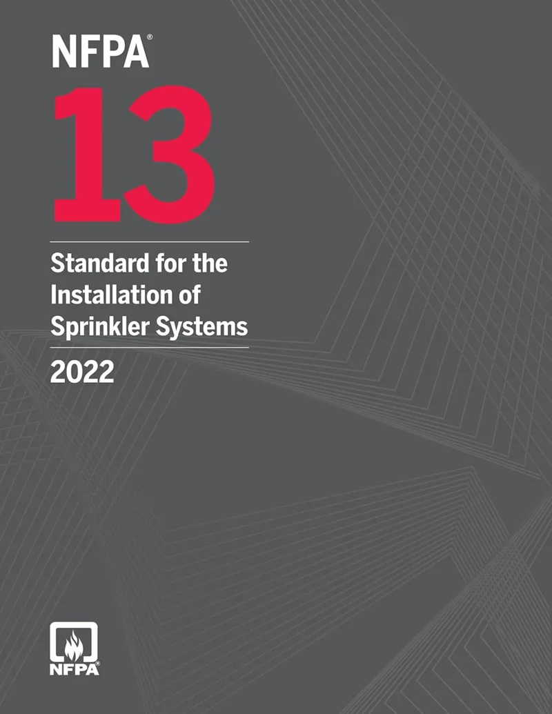 NFPA 13 Standard for the Installation of Sprinkler Systems 2022 Edition